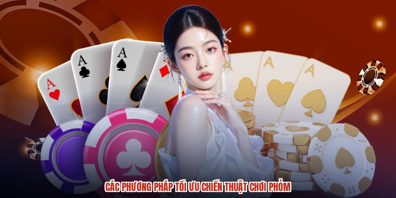Các phương pháp tối ưu chiến thuật chơi phỏm Các phương pháp tối ưu chiến thuật chơi phỏm