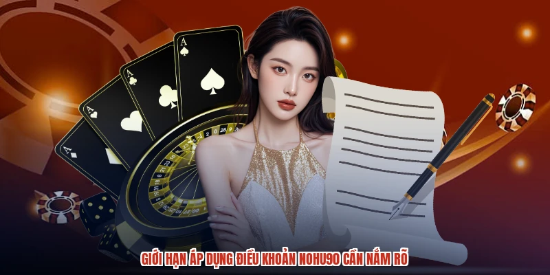 Giới hạn áp dụng điều khoản NOHU90 cần nắm rõ