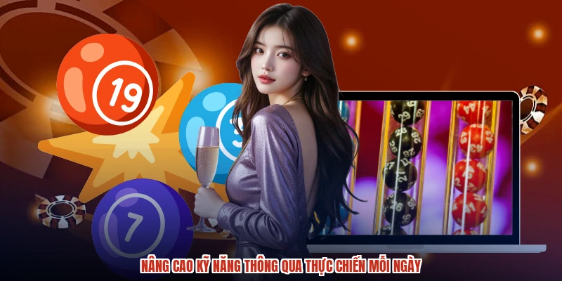 Nâng cao kỹ năng thông qua thực chiến mỗi ngày