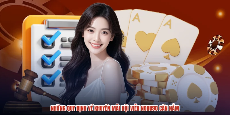 Những quy định về khuyến mãi hội viên NOHU90 cần nắm