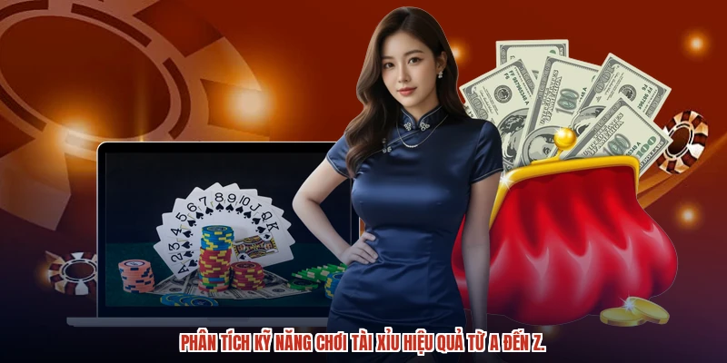 Phân tích kỹ năng chơi tài xỉu hiệu quả từ a đến z.Phân tích kỹ năng chơi tài xỉu hiệu quả từ a đến z. Phân tích kỹ năng chơi tài xỉu hiệu quả từ a đến z.Phân tích kỹ năng chơi tài xỉu hiệu quả từ a đến z.